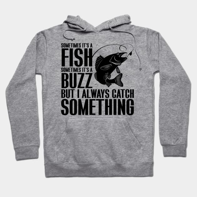 Catch a Fishing Buzz Hoodie by Miranda Nelson